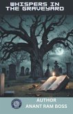 Whispers in the Graveyard