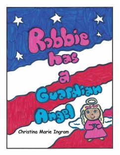 Robbie has a Guardian Angel - Ingram, Christina Marie