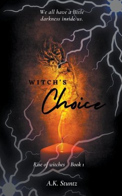 Witch's Choice - Stuntz, A. K.