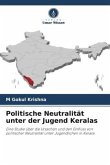 Politische Neutralität unter der Jugend Keralas
