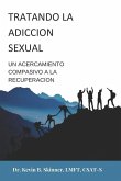 El Tratamiento de la Adicción Sexual