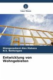 Entwicklung von Wohngebieten