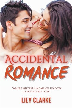 Accidental Romance - Clarke, Lily