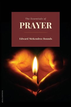 The Essentials of prayer - Bounds, Edward Mckendree