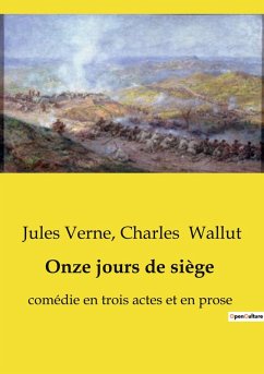 Onze jours de siège - Wallut, Charles; Verne, Jules