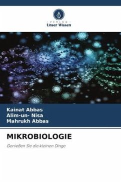MIKROBIOLOGIE - Abbas, Kainat;Nisa, Alim-un-;Abbas, Mahrukh