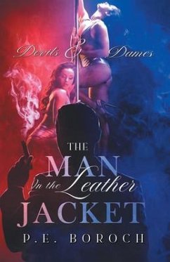 The Man In The Leather Jacket (eBook, ePUB) - P. E. Boroch