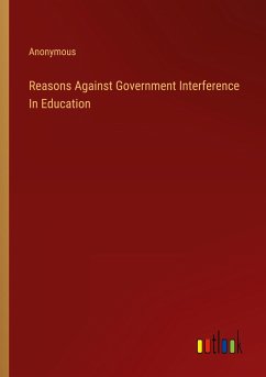 Reasons Against Government Interference In Education - Anonymous