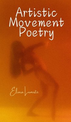 Artistic Movement Poetry - Lumiste, Eliora