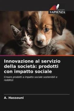 Innovazione al servizio della società: prodotti con impatto sociale - Hassouni, A.