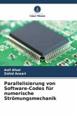 Parallelisierung von Software-Codes für numerische Strömungsmechanik