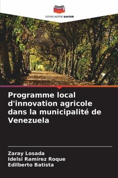 Programme local d'innovation agricole dans la municipalité de Venezuela - Losada, Zaray;Ramírez Roque, Idelsi;Batista, Edilberto