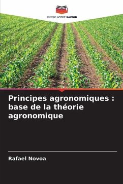 Principes agronomiques : base de la théorie agronomique - Novoa, Rafael