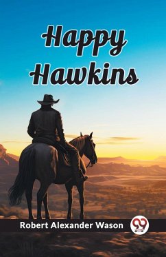 Happy Hawkins - Wason, Robert Alexander