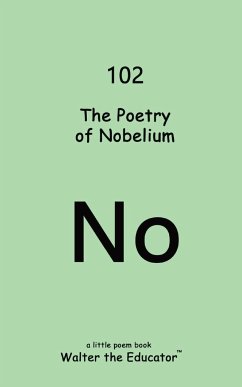 The Poetry of Nobelium - Walter the Educator