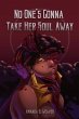 No One's Gonna Take Her Soul Away... - Bild 1