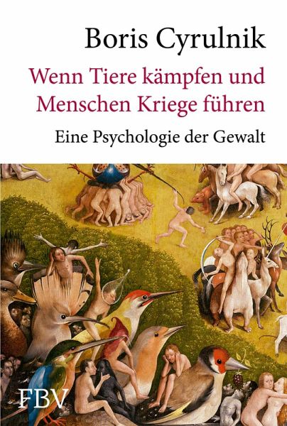 Wenn Tiere kämpfen und Menschen Kriege führen (eBook, ePUB) Wenn Tiere kämpfen und Menschen Kriege führen (eBook, ePUB)