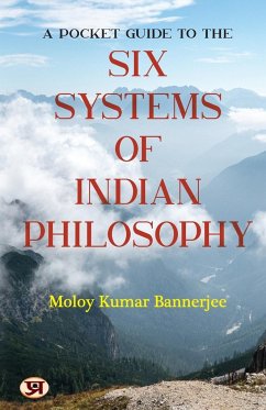 A Pocket Guide to the Six Systems of Indian Philosophy - Bannerjee, Moloy Kumar
