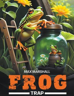Frog Trap - Marshall, Max