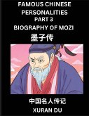 Famous Chinese Personalities (Part 3) - Biography of Mozi, Learn to Read Simplified Mandarin Chinese Characters by Reading Historical Biographies, HSK All Levels