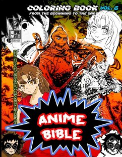 Anime Bible From The Beginning To The End Vol. 6 - Ortiz, Javier; Soriano, Antonio