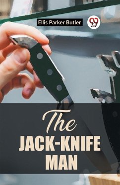 The Jack-Knife Man - Parker Butler, Ellis