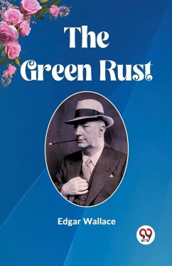 The Green Rust - Wallace, Edgar