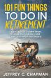 101 Fun Things to do in Retirement - Bild 1