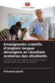 Enseignants créatifs d'anglais langue étrangère et résultats scolaires des étudiants