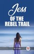 Jess Of The Rebel Trail - Bild 1
