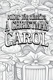 EXCLUSIVE COLORING BOOK Edition of Charles Dickens' A Christmas Carol