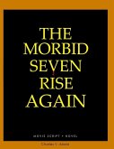 The Morbid Seven Rise Again