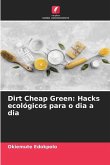 Dirt Cheap Green: Hacks ecológicos para o dia a dia