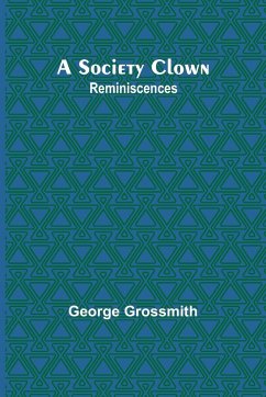 A Society Clown - Grossmith, George