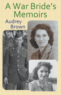 A War Bride's Memoirs - Brown, Audrey