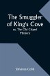 The Smuggler of King's Cove; or, The... - Bild 1