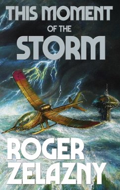 This Moment of the Storm - Zelazny, Roger