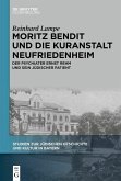 Moritz Bendit und die Kuranstalt Neufriedenheim (eBook, PDF)