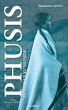 Phusis le nouveau monde - Tome 2... - Bild 1