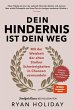 Dein Hindernis ist Dein Weg -... - Bild 1