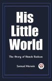 His Little World The Story of Hunch Badeau