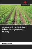 Agronomic principles: basis for agronomic theory