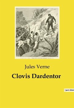 Clovis Dardentor - Verne, Jules