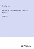 Madame De Fleury; And Other &quote;Tales and Novels&quote;