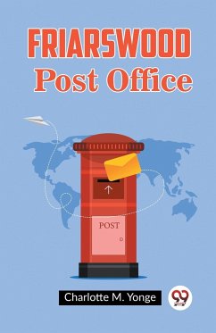 Friarswood Post Office - Yonge, Charlotte M.