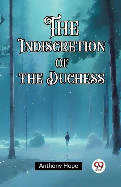 The Indiscretion of the Duchess - Hope, Anthony