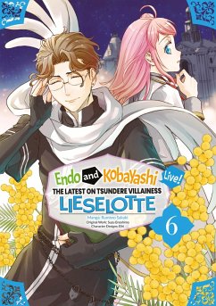 Endo and Kobayashi Live! The Latest on Tsundere Villainess Lieselotte (Manga) Volume 6 (eBook, ePUB) - Enoshima, Suzu
