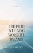 7 Steps to Achieving Work-Life Balance... - Bild 1