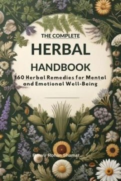 The Complete Herbal Handbook (eBook, ePUB) - Shamar, Ranvir Rohan
