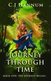 A JOURNEY THROUGH TIME Book One (eBook, ePUB) A JOURNEY THROUGH TIME Book One (eBook, ePUB)